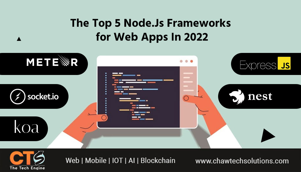 What are the Top 5 Node.Js Frameworks for Web Apps in 2022?
