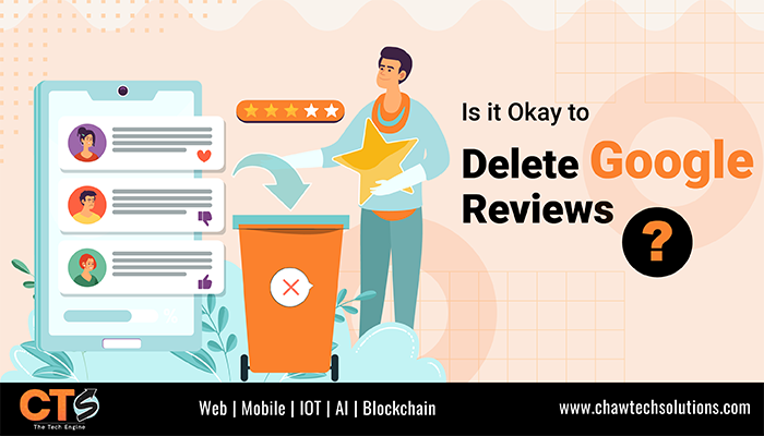 Online Reputation Management: Is it Okay to Delete Google Reviews?