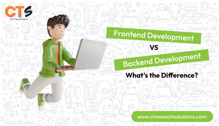 Frontend Development vs Backend Development: What’s the Difference?